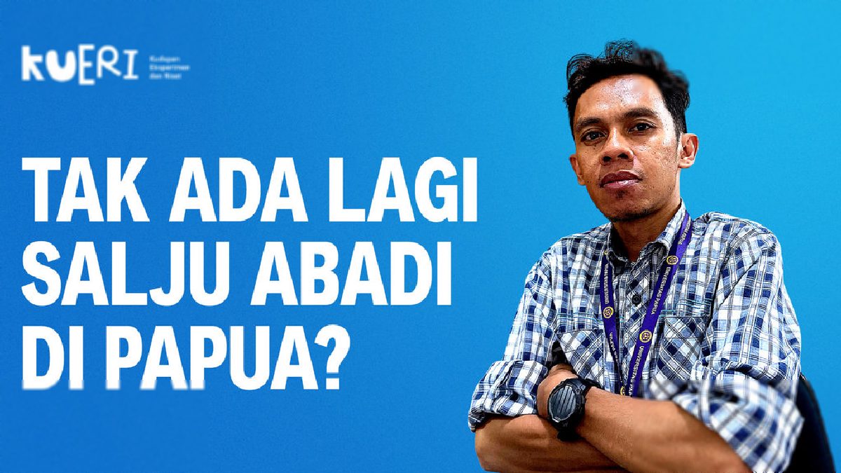 Gletser Papua Diprediksi Punah Sebelum 2030, Hanya Tersisa 0,19 Km²